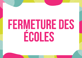 Annonce du 31 mars 2021: fermeture des écoles